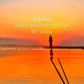 Cambia tu vida en 21 días ✨